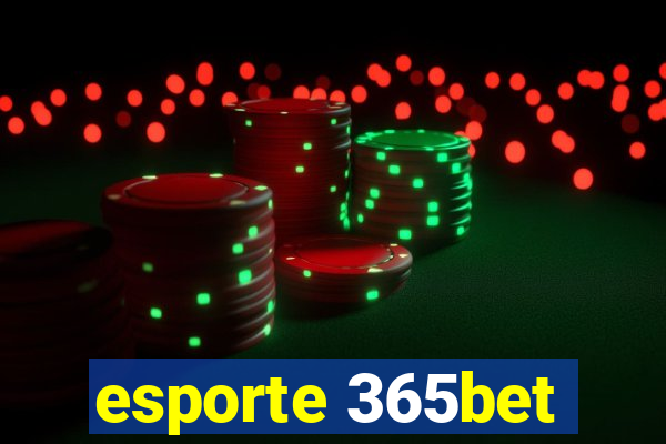 esporte 365bet